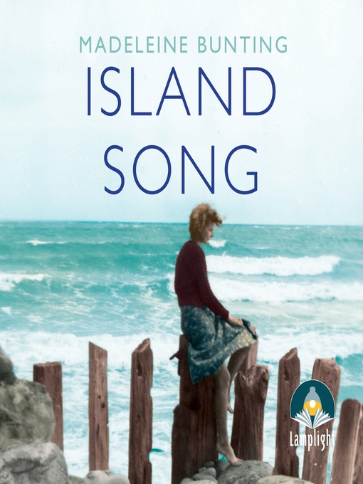 Title details for Island Song by Madeleine Bunting - Available
